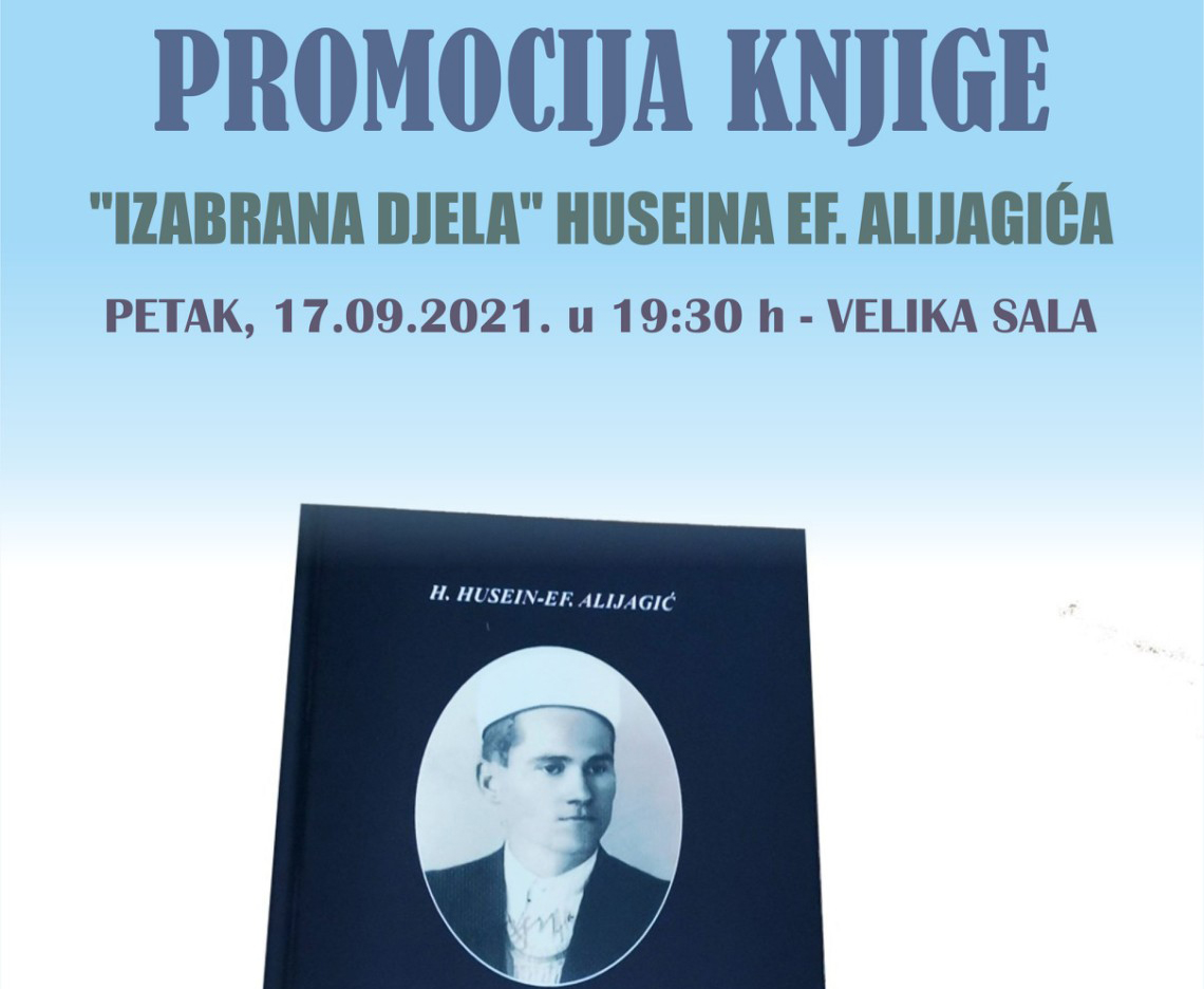 NAJAVA: PROMOCIJA KNJIGE RAH. HUSEIN EF. ALIJAGIĆA NEKADAŠNJEG BUŽIMSKOG IMAMA