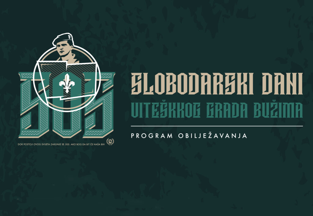 PROGRAM MANIFESTACIJE SLOBODARSKI DANI VITEŠKOG GRADA BUŽIMA 2022. PROGRAM MANIFESTACIJE SLOBODARSKI DANI VITEŠKOG GRADA BUŽIMA 2022.