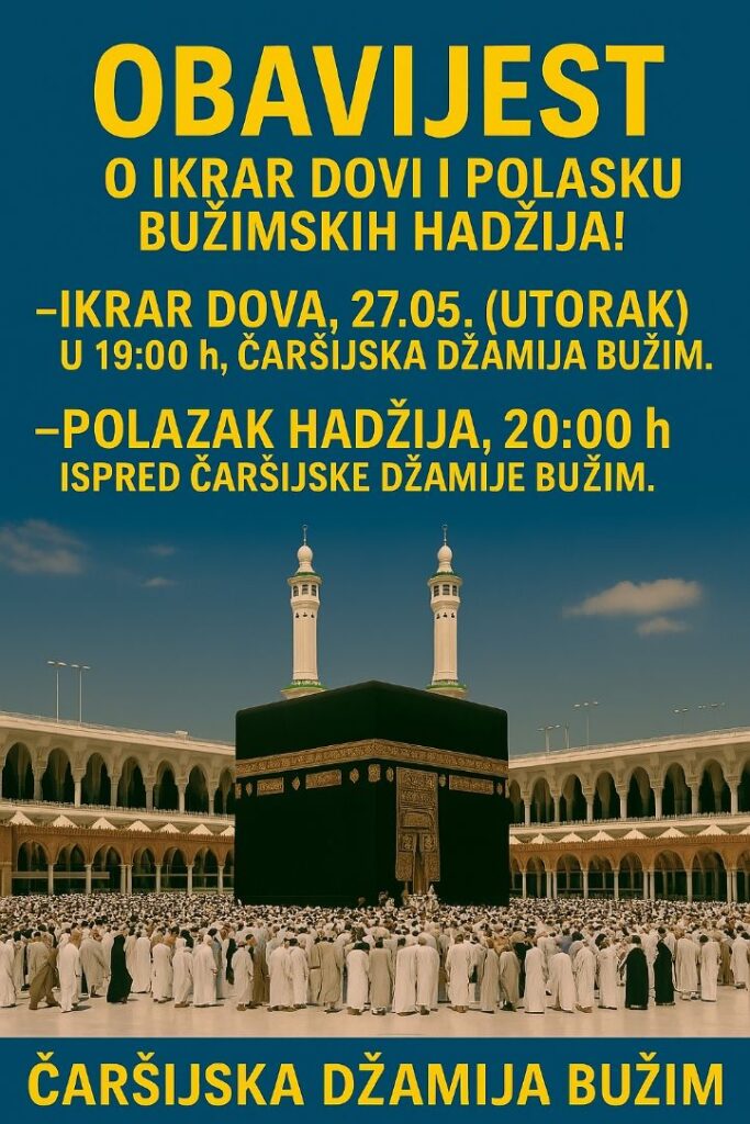 OBAVIJEST ZA OVOGODIŠNJE BUŽIMSKE HADŽIJE