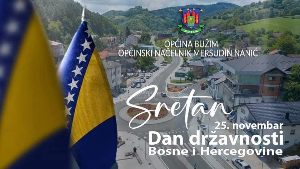 ČESTITKA NAČELNIKA OPĆINE BUŽIM U POVODU DANA DRŽAVNOSTI BIH