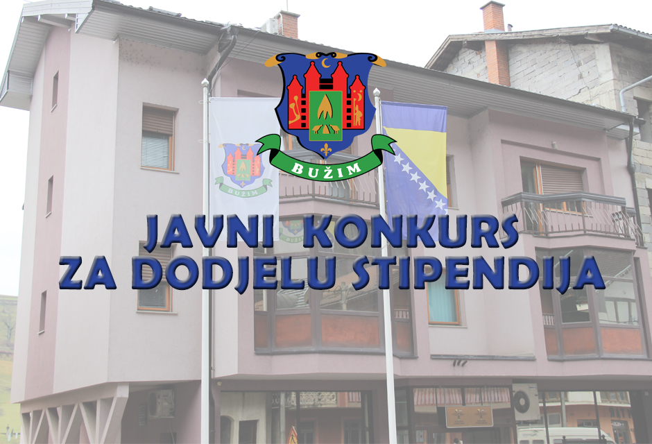 JAVNI KONKURS ZA DODJELU STIPENDIJA OPĆINE BUŽIM